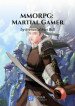 Mmorpg: Martial Gamer